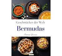 Geschmäcker der Welt: Bermudas