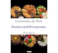 Geschmäcker der Welt: Bosnien und Herzegowina