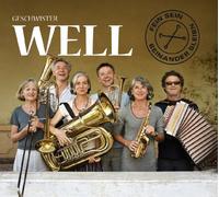 Geschwister Well Fein Sein,Beinander Bleibn (CD)