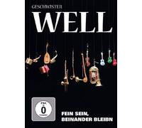 Geschwister Well - Fein Sein, Beinander Bleibn (DVD)