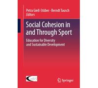 Gesellschaftlicher Zusammenhalt Im Und Durch Sport: Education for Diversity and Sustainable Development