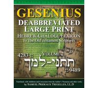Gesenius, Deabbreviated, Large Print, Hebrew-Chaldee Lexicon: To the Old Testament Scriptures Volume 2