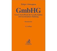Gesetz betreffend die Gesellschaften mit beschränkter Haftung. GmbHG: Kommentar