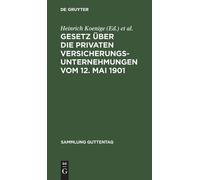 Gesetz Über Die Privaten Versicherungsunternehmungen Vom 12. (Copertina rigida)
