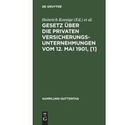 Gesetz Über Die Privaten Versicherungsunternehmungen Vom 12. (Copertina rigida)