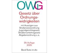 Gesetz über Ordnungswidrigkeiten. OWiG: mit Auszügen aus der Strafprozessordnung, dem Jugendgerichtsgesetz, dem Straßenverkehrsgesetz, der ... Rechtsstand: 1. Oktober 2024: 5022