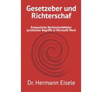 Gesetzeber und Richterschaf: Erstaunliche Rechtschreibfahler juristischer Begriffe in Microsoft Word