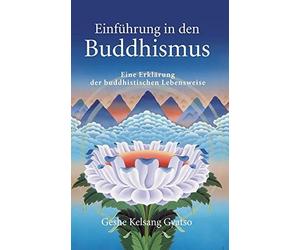Geshe Kelsang G Einführung in den Buddhismus: Eine Erklärung der bud (Tascabile)