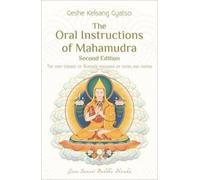 Geshe Kelsang Gyatso The Oral Instructions of Mahamudra (Tascabile)