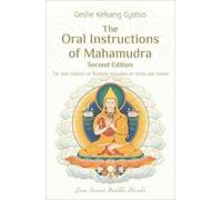 Geshe Kelsang Gyatso The Oral Instructions of Mahamudra (Tascabile)
