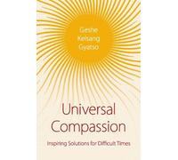Geshe Kelsang Gyatso Universal Compassion (Tascabile)