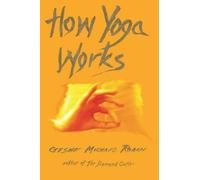 Geshe Michael Roach How Yoga Works (Tascabile)