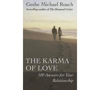Geshe Michael Roach The Karma of Love (Tascabile)