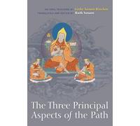 Geshe Sonam Rinchen The Three Principal Aspects of the Path (Tascabile)