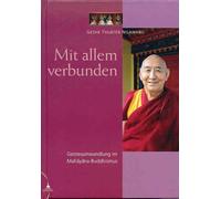 Geshe Thubten N Mit allem verbunden: Geistesumwandlung im Mah (Copertina rigida)