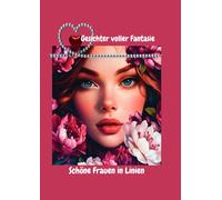 Gesichter voller Fantasie: Malbuch für Erwachsene