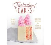 Gesine Bullock-Prado Fantastical Cakes (Copertina rigida)