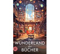 Gesine Dammel Im Wunderland der Bücher: Ein wundervolles Lesebuch zu (Tascabile)