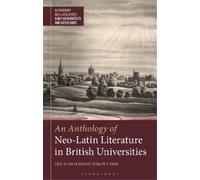 Gesine Manuwald An Anthology of Neo-Latin Literature in British Univ (Tascabile)
