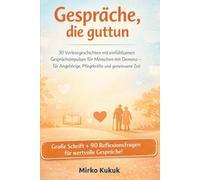 Gespräche, die guttun (Große Schrift & 90 Reflexionsfragen): 30 Vorlesegeschichten mit einfühlsamen Gesprächsimpulsen für Menschen mit Demenz - für Angehörige, Pflegekräfte und gemeinsame Zeit