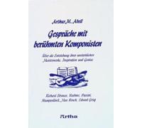 Gespräche mit berühmten Komponisten: Über die Entstehung ihrer unsterblichen Meisterwerke, Inspiration und Genius. Richard Strauss, Brahms, Puccini, Humperdinck, Max Bruch, Edvard Grieg