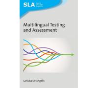 Gessica De Angelis Multilingual Testing and Assessment (Tascabile)