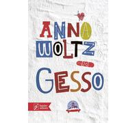 Gesso [Paperback] [Feb 14, 2025] Woltz, Anna and Patrucco Becchi, Anna