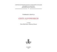 Gesta Alfonsi regis. Ediz. critica