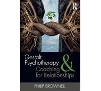 Gestalt Psychotherapy and Coaching for Relationships