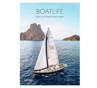gestalten Katharina Charpian R Boatlife: Leben und Freiheit a (Copertina rigida)