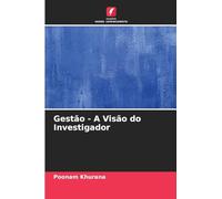 Gestão - A Visão do Investigador