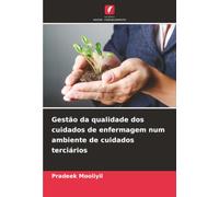 Gestão da qualidade dos cuidados de enfermagem num ambiente de cuidados terciários