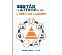 Gestão de Ativos Diária: O Início da Jornada