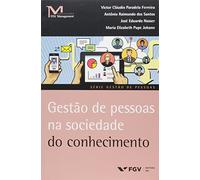 Gestão de Pessoas na Sociedade do Conhecimento - Série Gestão de Pessoas (Em Portuguese do Brasil)