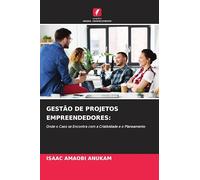 GESTÃO DE PROJETOS EMPREENDEDORES:: Onde o Caos se Encontra com a Criatividade e o Planeamento