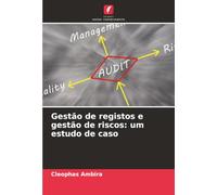 Gestão de registos e gestão de riscos: um estudo de caso