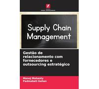Gestão de relacionamento com fornecedores e outsourcing estratégico