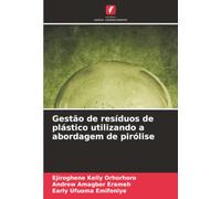 Gestão de resíduos de plástico utilizando a abordagem de pirólise