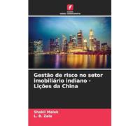 Gestão de risco no setor imobiliário indiano - Lições da China