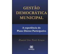 Gestão Democrática Municipal: a experiência do Plano Diretor Participativo