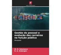 Gestão do pessoal e evolução das carreiras na função pública: Monografia