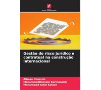 Gestão do risco jurídico e contratual na construção internacional