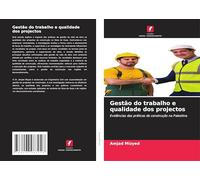 Gestão do trabalho e qualidade dos projectos: Evidências das práticas de construção na Palestina