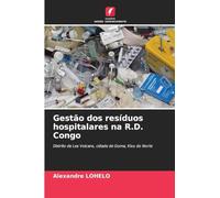 Gestão dos resíduos hospitalares na R.D. Congo: Distrito de Les Volcans, cidade de Goma, Kivu do Norte