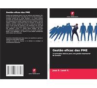Gestão eficaz das PME: 14 princípios básicos para uma gestão empresarial de sucesso