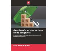Gestão eficaz dos activos fixos tangíveis: Uma abordagem prática da gestão dos centros de formação profissional