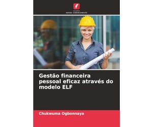 Gestão financeira pessoal eficaz através do modelo ELF