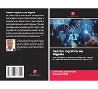 Gestão logística na Nigéria: Uma compilação de trabalhos enviados para a Escola de Logística e Gestão da Inovação FUT Owerri 2025