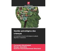 Gestão psicológica das crianças: com experiência de guerra (Estratégias de avaliação, diagnóstico e tratamento)
