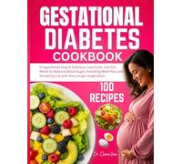 Gestational Diabetes Cookbook: 5-Ingredients Easy & Delicious Low-Carb, Low-Fat Meals to Balance Blood Sugar, Including Meal Plan and Shopping List with Grey Image Imagination